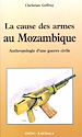 Télécharger le livre :  La cause des armes au Mozambique