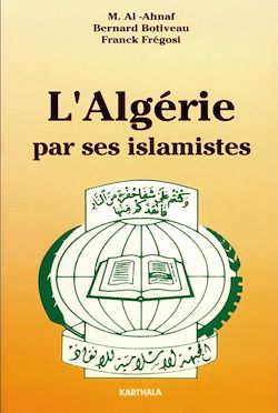 Télécharger le livre :  L'Algérie par ses islamistes