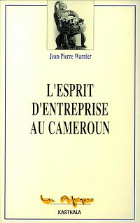 Télécharger le livre :  L'esprit d'entreprise au Cameroun