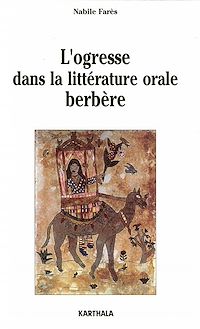 Télécharger le livre :  L’ogresse dans la littérature orale berbère