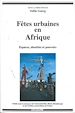 Télécharger le livre :  Fêtes urbaines en Afrique
