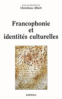 Télécharger le livre :  Francophonie et identités culturelles