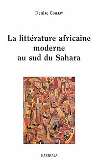 Télécharger le livre :  La littérature africaine moderne au sud du Sahara