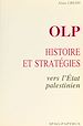 Télécharger le livre :  OLP, histoire et stratégies : vers l'État palestinien