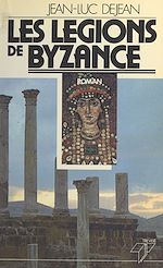 Télécharger le livre :  Les légions de Byzance