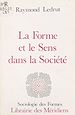Télécharger le livre :  La forme et le sens dans la société