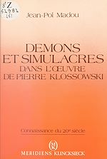 Télécharger le livre :  Démons et simulacre dans l'œuvre de Pierre Klossowski