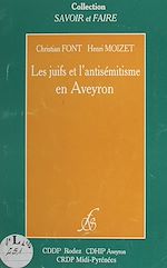 Télécharger le livre :  Les juifs et l'antisémitisme en Aveyron