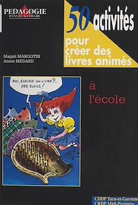 Téléchargez le livre :  50 activités pour créer des livres animés à l'école