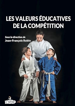 Téléchargez le livre :  Les valeurs éducatives de la compétition