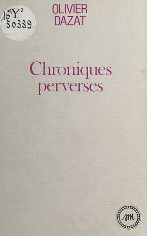 Téléchargez le livre :  Chroniques perverses