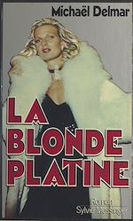 Télécharger le livre :  La blonde platine
