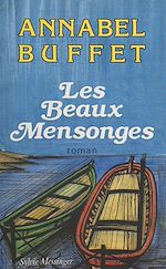 Télécharger le livre :  Les beaux mensonges