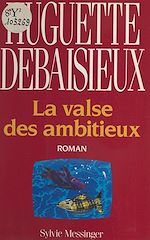Télécharger le livre :  La valse des ambitieux