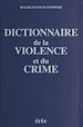 Télécharger le livre :  Dictionnaire de la violence et du crime