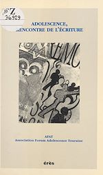 Télécharger le livre :  Adolescence, rencontre de l'écriture