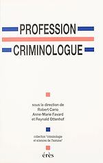 Télécharger le livre :  Profession criminologue : spécialisation ou professionnalisation ?