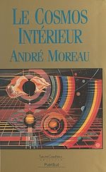 Télécharger le livre :  Le cosmos intérieur