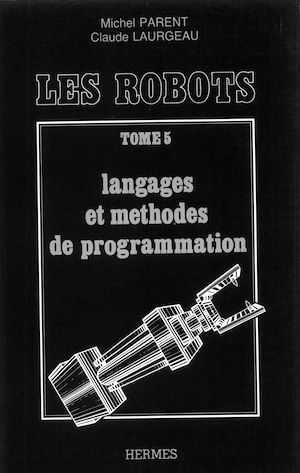 Download the eBook: Les robots tome 5 : langages et méthodes de programmation