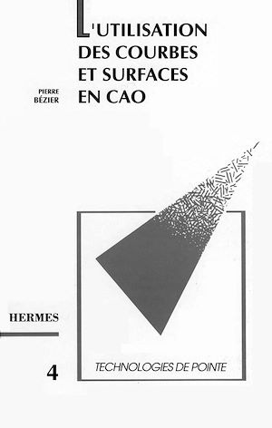 Download the eBook: L'utilisation des courbes et surfaces en CAO (Technologies de pointe 4)
