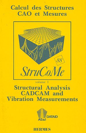 Download the eBook: Strucome 88 : calcul des structures CAO et mesures (Actes du congrès international, 2/4 Novembre 1988, Paris) en 2 volumes