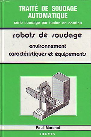 Download the eBook: Les robots de soudage volume 1 : environnements, caractéristique et équipements