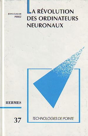 Download the eBook: La révolution des ordinateurs neuronaux (Technologies de pointe, 37)