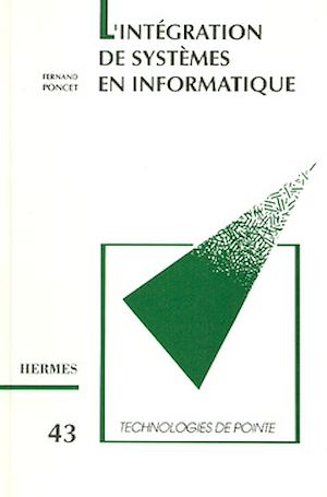 Download the eBook: L'intégration de systèmes en informatique (Technologies de pointe 43)