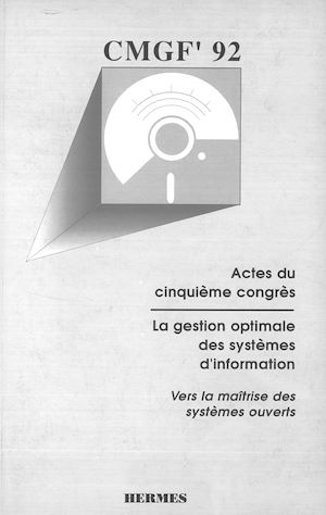 Download the eBook: CMGF' 92 La gestion optimale des systèmes d'information. Vers la maîtrise des systèmes ouverts. Actes du 5e congrès