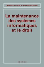 Download this eBook La maintenance des systèmes informatiques et le droit (Mémento-guide)