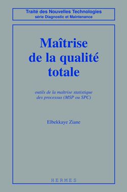 Télécharger le livre :  Maitrise de la qualite totale (coll. Traité des nouvelles technologies Série Diagnostic et maintenance)