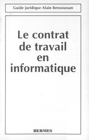 Download the eBook: Le contrat de travail en informatique (Coll. Guide juridique)