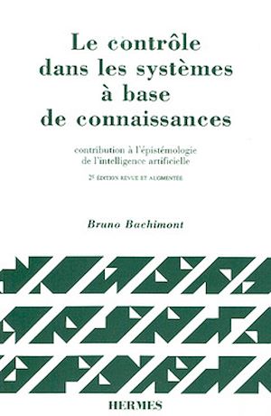 Download the eBook: Le contrôle dans les systèmes à base de connaissances: Contribution à l'épistémologie de...
