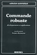 Télécharger le livre :  Commande robuste : développements et applications