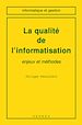 Télécharger le livre :  La qualité de l'informatisation: enjeux et méthodes