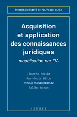 Télécharger le livre :  Acquisition et application des connaissances juridiques : modélisation par l'IA