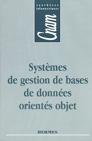 Download the eBook: Systèmes de gestion de bases de données orientés objet (CNAM Synthèses informatiques)