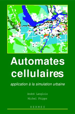 Download the eBook: Automates cellulaires: Application à la simulation urbaine