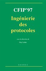 Download this eBook CFIP'97 : ingénierie des protocoles