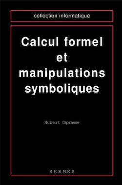 Télécharger le livre :  Calcul formel et manipulations symboliques