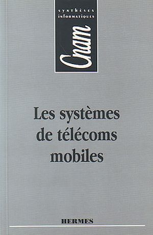 Download the eBook: Les systèmes de télécoms mobiles (CNAM Synthèses informatiques)