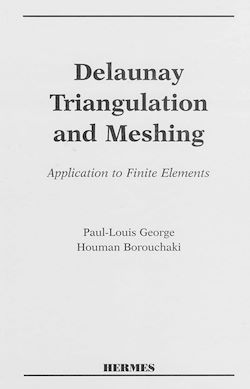 Télécharger le livre :  Delaunay triangulation and meshing : application to finite elements.