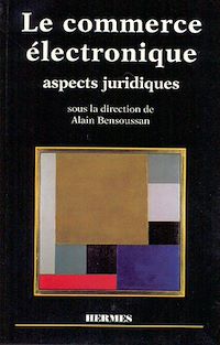 Télécharger le livre : Le commerce électronique, aspects juridiques