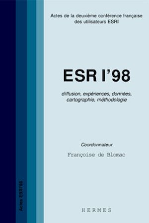 Download the eBook: ESRI'98 : diffusion, expériences, données, cartographie, méthodologie