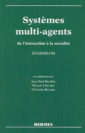 Download the eBook: Systèmes multi-agents, de l'interaction à la socialité