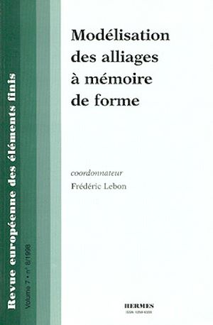 Download the eBook: Modélisation des alliages à mémoire de forme (Revue européenne des éléments finis volume 7 n° 8)