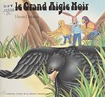 Télécharger le livre :  Le grand aigle noir