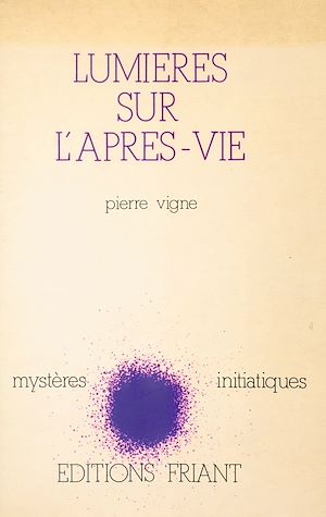 Téléchargez le livre :  Lumières sur l'après-vie