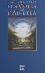 Télécharger le livre :  Les voies de l'au-delà