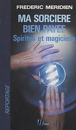 Télécharger le livre :  Ma sorcière bien payée : spirites et magiciens